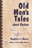 Old Men's Tales: Short Fiction