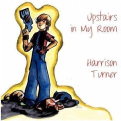 Upstairs in My Room - Turner, Harrison