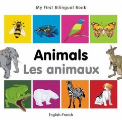 My First Bilingual Book-Animals (English-French) - Milet Publishing