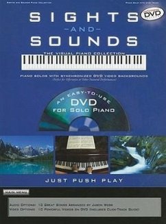 Sights and Sounds Piano Collection: Piano Solos with Synchronized DVD Video Backgrounds - Herausgeber: Hal Leonard Publishing Corporation