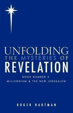 Unfolding The Mysteries of REVELATION - Hartman, Roger