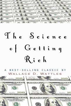 The Science of Getting Rich - Wattles, Wallace D.