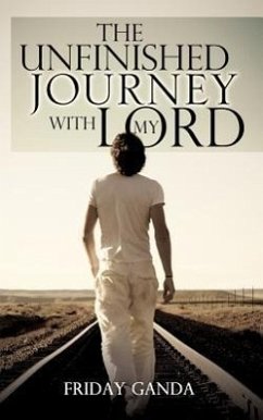 The Unfinished Journey with My Lord - Ganda, Friday