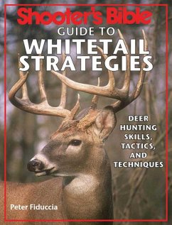 Shooter's Bible Guide to Whitetail Strategies - Fiduccia, Peter J