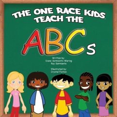 The One Race Kids Teach the ABCs - Sarmiento -. Waring, D.