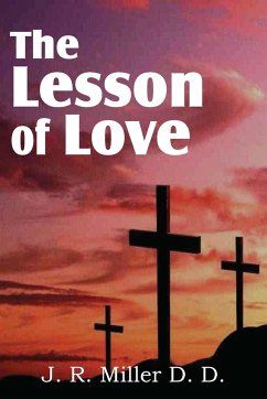 The Lesson of Love - Miller, J. R.