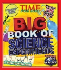 Big Book of Science Experiments - The Editors Of Time For Kids