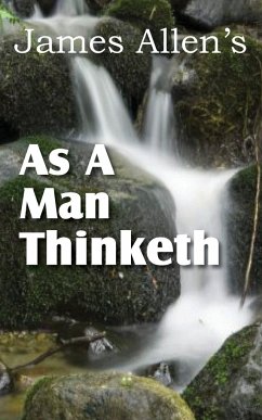 As a Man Thinketh - Allen, James