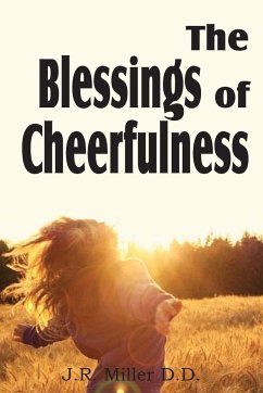 The Blessing of Cheerfulness - Miller, J. R.