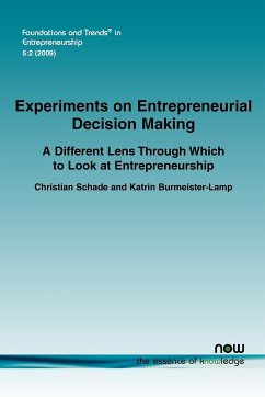 Experiments on Entrepreneurial Decision Making - Schade, Christian; Burmeister, Katrin