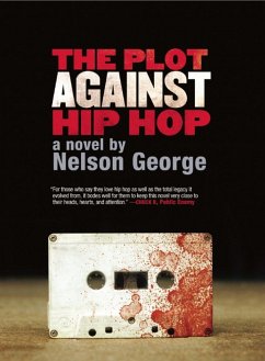 The Plot Against Hip Hop - George, Nelson