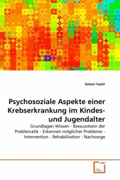 Psychosoziale Aspekte einer Krebserkrankung im Kindes- und Jugendalter - Feybli, Rafael