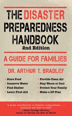 The Disaster Preparedness Handbook - Bradley, Arthur T