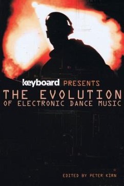 Keyboard Presents the Evolution of Electronic Dance Music