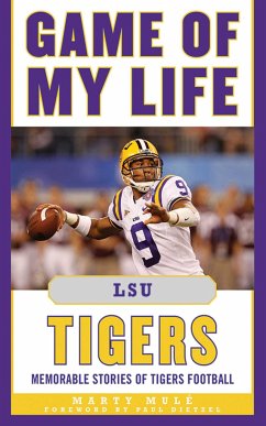Game of My Life LSU Tigers - Mulé, Marty