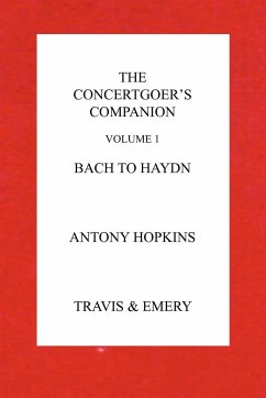 The Concertgoer's Companion - Bach to Haydn - Hopkins, Antony