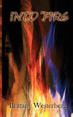 Into Fire Into Fire