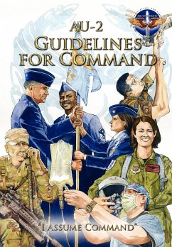 AU-2 Guidelines for Command - Air Command and Staff College; Air University Press