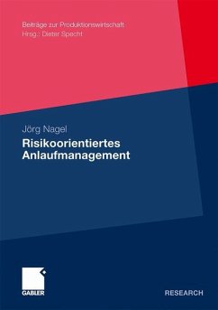 Risikoorientiertes Anlaufmanagement - Nagel, Jörg