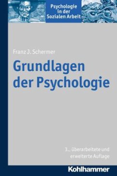 Grundlagen der Psychologie - Schermer, Franz J.