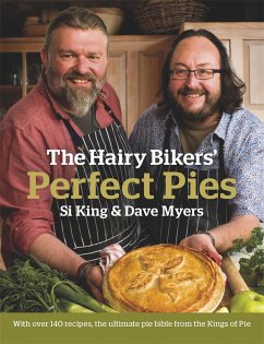 The Hairy Bikers' Perfect Pies - King, Si;Myers, Dave