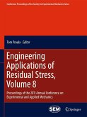 Engineering Applications of Residual Stress, Volume 8 Engineering Applications of Residual Stress, Volume 8