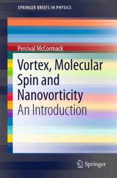 Vortex, Molecular Spin and Nanovorticity - McCormack, Percival