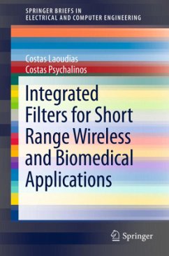 Integrated Filters for Short Range Wireless and Biomedical Applications - Laoudias, Costas;Psychalinos, Costas