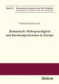 Romanische Mehrsprachigkeit und Interkomprehension in Europa.