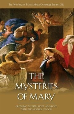 The Mysteries of Mary - Philippe, Marie-Dominique