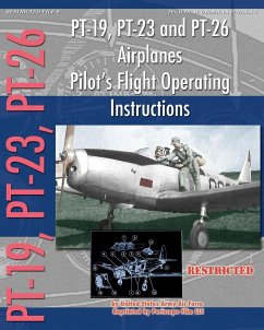 PT-19, PT-23 and PT-26 Airplanes Pilot's Flight Operating Instructions - Army Air Force, United States