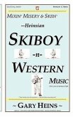 Mixin' Misery & Skiin'--Heinsian Skiboy-N-Western Music