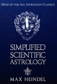 Simplified Scientific Astrology - Heindel, Max