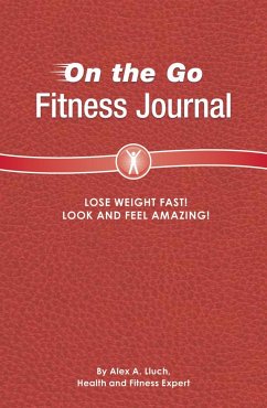 On the Go Fitness Journal - Lluch, Alex A.