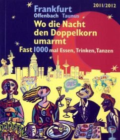Cover Frankfurt 2011/2012 / Wo die Nacht den Doppelkorn umarmt
