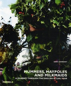 Mummers, Maypoles and Milkmaids - Hannant, Sara