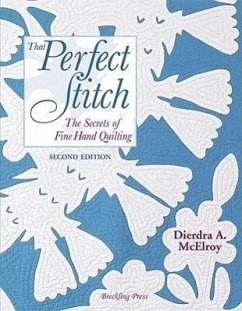 That Perfect Stitch: The Secrets of Fine Hand Stitching - McElroy, Dierdra A.