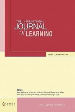 The International Journal of Learning: Volume 17, Number 11 - Herausgeber: Kalantzis, Mary Cope, Bill