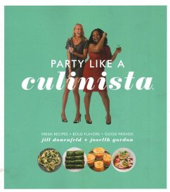 Party Like a Culinista - Donenfeld, Jill; Gordon, Josetth