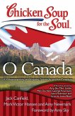 Chicken Soup for the Soul: O Canada