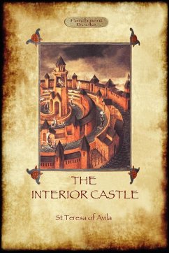 The Interior Castle, or The Mansions (Aziloth Books) - De Avila, St Teresa