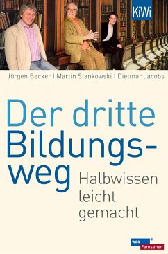 Der dritte Bildungsweg - Becker, Jürgen;Stankowski, Martin;Jacobs, Dietmar