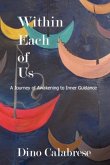 Within Each of Us: A Journey of Awakening to Inner Guidance