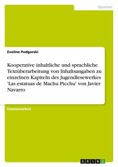 Kooperative inhaltliche und sprachliche Textüberarbeitung von Inhaltsangaben zu einzelnen Kapiteln des Jugendlesewerkes 'Las estatuas de Machu Picchu' von Javier Navarro - Podgorski, Eveline