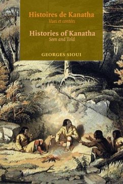 Histoires de Kanatha - Histories of Kanatha - Sioui, Georges