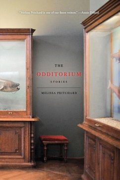 The Odditorium: Stories - Pritchard, Melissa