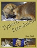 Typisch Präriehund!