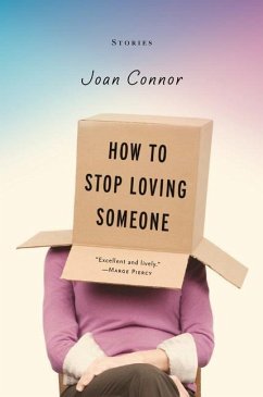 How to Stop Loving Someone - Connor, Joan