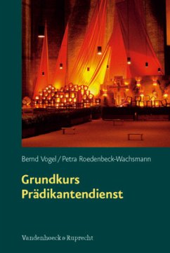 Grundkurs Prädikantendienst - Vogel, Bernd;Roedenbeck-Wachsmann, Petra