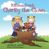 Kittens Teach Charity the Clown - Bild 1